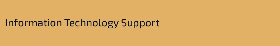 Information Technology Support